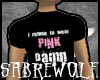 I Refuse To Wear Pink!!!