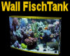 Wall Fischtank
