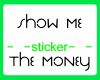Show Me The Money