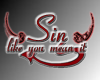 Sin like you mean it