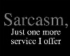 Sarcasm