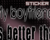 C* My boyfriend