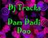 DJ Tracks - Dam Dadi Doo