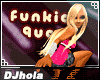 (DJ) FUNKIE QUEEN�