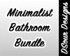 M.E. Bathroom Bundle