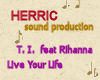 T.I. - Live Your Life