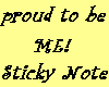 proud to be ME! sticky