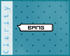 C* Bubble - Bang