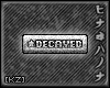 [KZ] VIP-like: Decayed
