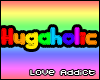 Hugaholic