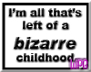 Bizarre childhood -stkr