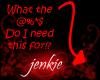 *jenkie* WT@%*$?