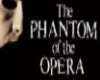 The Phantom of the Opera