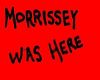 Morrissey was here
