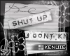 [KZ] You don't know me.