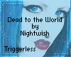Dead to the World