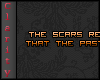 C* Scars remind us