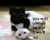 Always be my friend