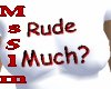 Rude Much tee (white)