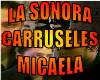 LA SONORA CARRUSELES MIC