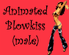 [E]Animated Blowkisses (M)