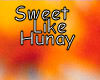 SweetLikeHunay2
