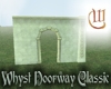 Whyst Doorway - Classic