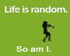 RAndom life (An.)