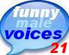 21 FUNNY MALE VOICES