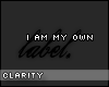 C. My own label