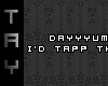 I'dTappThat