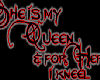 kneel for my Queen