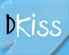 DKiss~