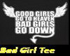 Bad Girls Tee