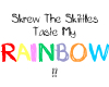 Screw Rainbow