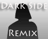 Darkside Remix