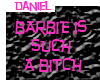 barbie is a bitch