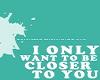 I only
