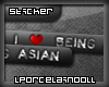 {PD} I LOVE BEING ASIAN