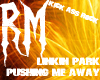 [RM] Linkin park - PMA