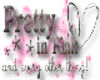 {DM}Pretty in pink....