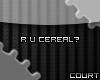 C* Cereal