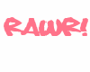 Rawr