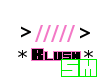 [S] *Blush*