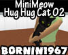 MiniMeow Hug Hug Cat 02