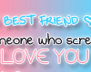 { I } Best Friend
