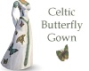Celtic Butterfly Gown