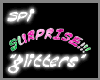 SPi� SURPRISE!!!