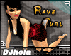 (DJ) RAVE GURL�