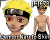 [E]678 Demon Naruto Skin